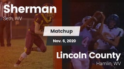 Matchup: Sherman  vs. Lincoln County  2020