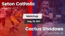 Matchup: Seton Catholic High vs. Cactus Shadows  2017