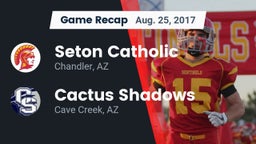Recap: Seton Catholic  vs. Cactus Shadows  2017
