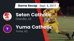 Recap: Seton Catholic  vs. Yuma Catholic  2017