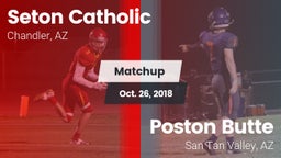 Matchup: Seton Catholic High vs. Poston Butte  2018