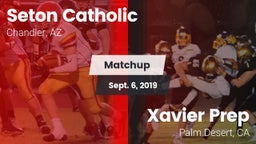 Matchup: Seton Catholic High vs. Xavier Prep  2019