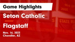 Seton Catholic  vs Flagstaff  Game Highlights - Nov. 16, 2023