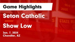 Seton Catholic  vs Show Low  Game Highlights - Jan. 7, 2024