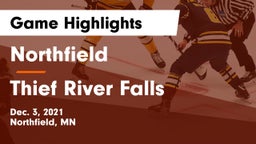 Northfield  vs Thief River Falls  Game Highlights - Dec. 3, 2021