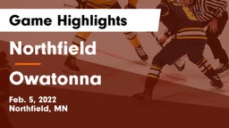 Northfield  vs Owatonna  Game Highlights - Feb. 5, 2022