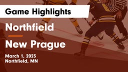 Northfield  vs New Prague  Game Highlights - March 1, 2023