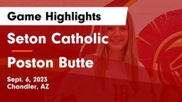 Seton Catholic  vs Poston Butte  Game Highlights - Sept. 6, 2023