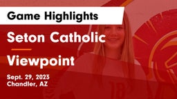 Seton Catholic  vs Viewpoint Game Highlights - Sept. 29, 2023