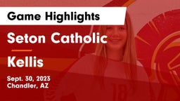 Seton Catholic  vs Kellis Game Highlights - Sept. 30, 2023