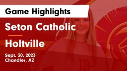 Seton Catholic  vs Holtville Game Highlights - Sept. 30, 2023