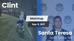 Matchup: Clint  vs. Santa Teresa  2017