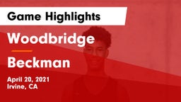 Woodbridge  vs Beckman  Game Highlights - April 20, 2021