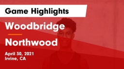 Woodbridge  vs Northwood  Game Highlights - April 30, 2021