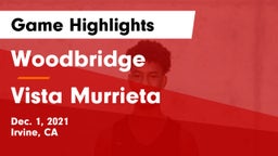 Woodbridge  vs Vista Murrieta  Game Highlights - Dec. 1, 2021