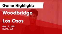 Woodbridge  vs Los Osos  Game Highlights - Dec. 3, 2021