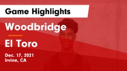 Woodbridge  vs El Toro  Game Highlights - Dec. 17, 2021