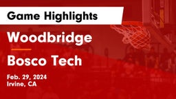 Woodbridge  vs Bosco Tech  Game Highlights - Feb. 29, 2024