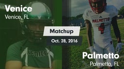 Matchup: Venice  vs. Palmetto  2016