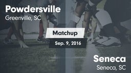Matchup: Powdersville High vs. Seneca  2016
