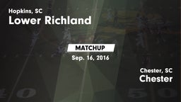 Matchup: Lower Richland High vs. Chester  2016