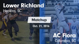 Matchup: Lower Richland High vs. AC Flora  2016