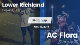 Matchup: Lower Richland High vs. AC Flora  2018