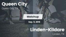 Matchup: Queen City High vs. Linden-Kildare  2016