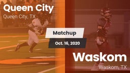 Matchup: Queen City High vs. Waskom  2020