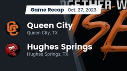 Recap: Queen City  vs. Hughes Springs  2023