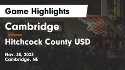 Cambridge  vs Hitchcock County USD  Game Highlights - Nov. 30, 2023