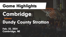 Cambridge  vs Dundy County Stratton  Game Highlights - Feb. 22, 2024