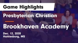 Presbyterian Christian  vs Brookhaven Academy  Game Highlights - Dec. 12, 2020