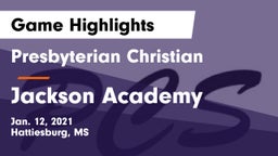 Presbyterian Christian  vs Jackson Academy  Game Highlights - Jan. 12, 2021