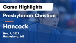 Presbyterian Christian  vs Hancock  Game Highlights - Nov. 7, 2023