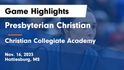 Presbyterian Christian  vs Christian Collegiate Academy  Game Highlights - Nov. 16, 2023