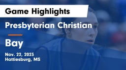 Presbyterian Christian  vs Bay  Game Highlights - Nov. 22, 2023