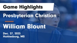 Presbyterian Christian  vs William Blount  Game Highlights - Dec. 27, 2023