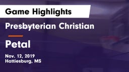 Presbyterian Christian  vs Petal  Game Highlights - Nov. 12, 2019