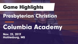 Presbyterian Christian  vs Columbia Academy  Game Highlights - Nov. 23, 2019
