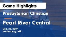 Presbyterian Christian  vs Pearl River Central  Game Highlights - Dec. 28, 2019
