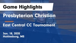 Presbyterian Christian  vs East Central CC Tournament Game Highlights - Jan. 18, 2020