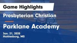 Presbyterian Christian  vs Parklane Academy  Game Highlights - Jan. 21, 2020