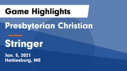 Presbyterian Christian  vs Stringer  Game Highlights - Jan. 5, 2021