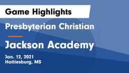 Presbyterian Christian  vs Jackson Academy  Game Highlights - Jan. 12, 2021