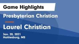 Presbyterian Christian  vs Laurel Christian Game Highlights - Jan. 20, 2021