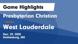 Presbyterian Christian  vs West Lauderdale  Game Highlights - Dec. 29, 2020