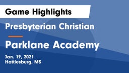 Presbyterian Christian  vs Parklane Academy  Game Highlights - Jan. 19, 2021