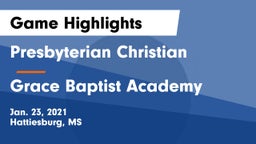Presbyterian Christian  vs Grace Baptist Academy Game Highlights - Jan. 23, 2021