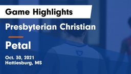 Presbyterian Christian  vs Petal  Game Highlights - Oct. 30, 2021